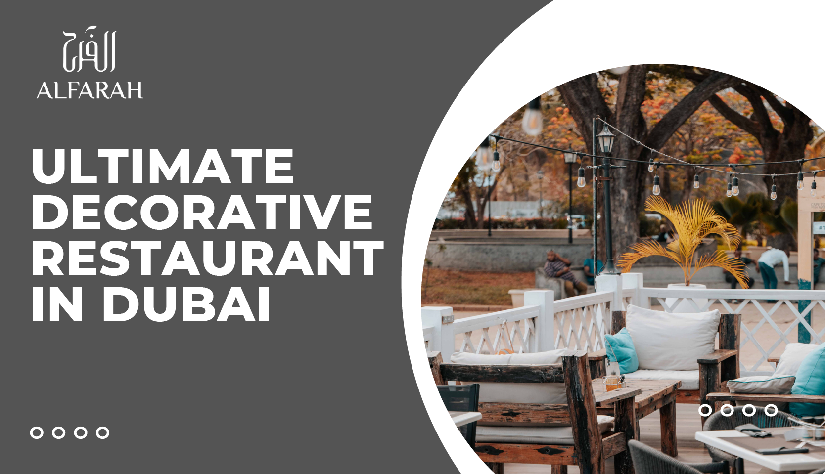 The Ultimate Decorative Restaurant in Dubai