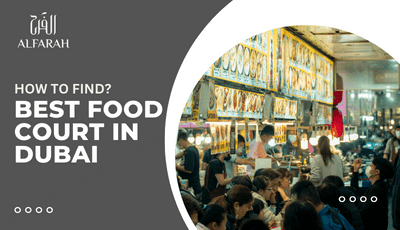How to find the best food court Dubai